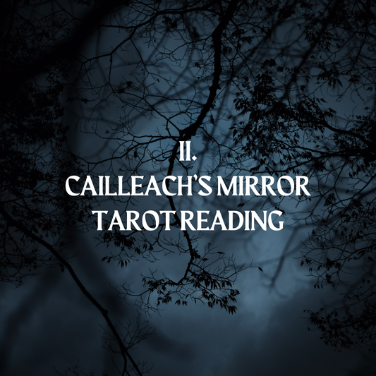 Cailleach's Mirror - Tarot Reading